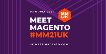 Meet Magento UK 2021: Online on 14 July